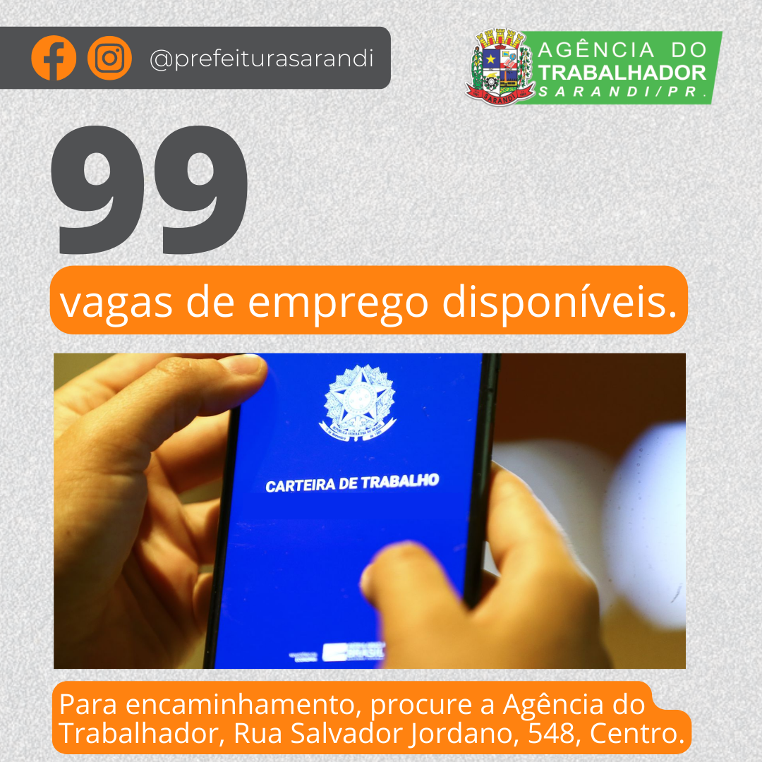 Agência do Trabalhador de Sarandi está com 99 vagas disponíveis para esta semana (21/11 ao dia 25/11)